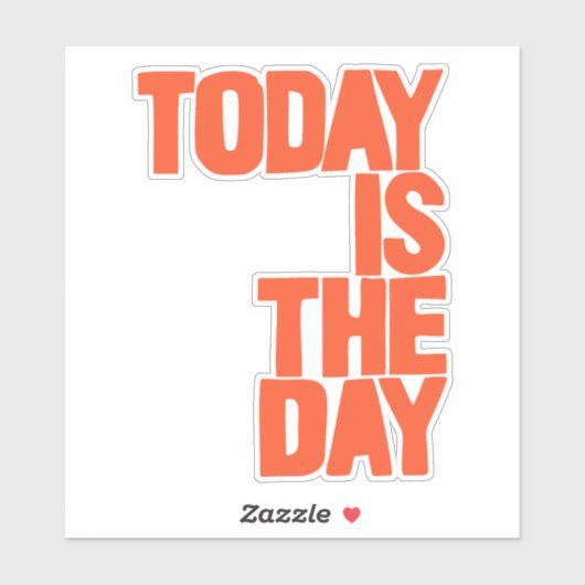 Today is the day シール (シート)