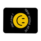 Today Nothing Beats a Great Smile マグネット (横)