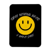 Today Nothing Beats a Great Smile マグネット (縦)