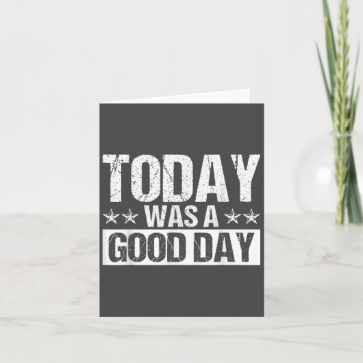 Today Was A Good Day Motivational Insring Quote  カード (正面)