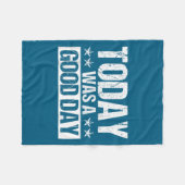 Today Was A Good Day Motivational Insring Quote  フリースブランケット (正面(横))