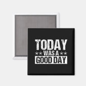 Today Was A Good Day Motivational Insring Quote  マグネット (正面/裏面)