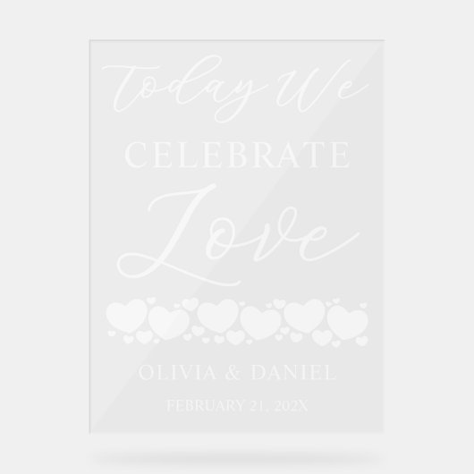 Today We Celebrate Love Custom Wedding Welcome アクリルサイン (正面)