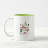 Today Will Be a Good Day Mug ツートーンマグカップ (左)