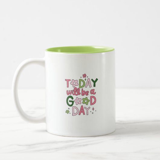 Today Will Be a Good Day Mug ツートーンマグカップ (左)