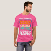 Today'S Forecast Chance Of Piano Player Pianist No Tシャツ (正面フル)