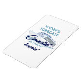 Today's Forecast: Cruisin' & Boozin' マグネット (左側)