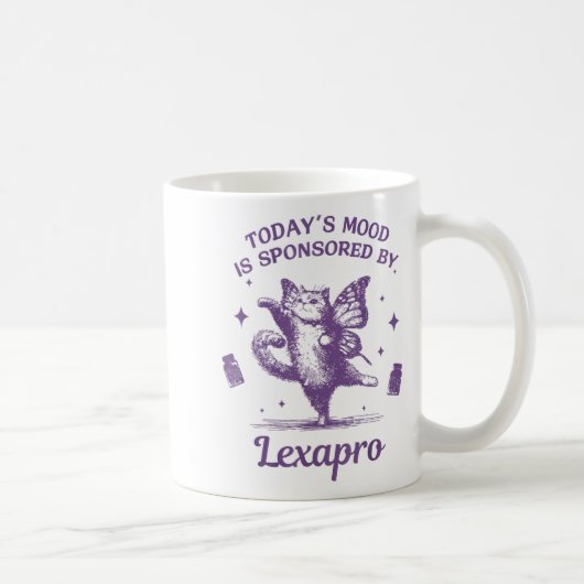 Today's Mood Is Snsored By Lexapro Funny Design コーヒーマグカップ (右)