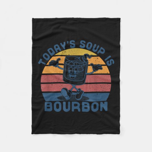 Today's Soup Is Bourbon - Funny Lover Bourbon Gl V フリースブランケット (正面)