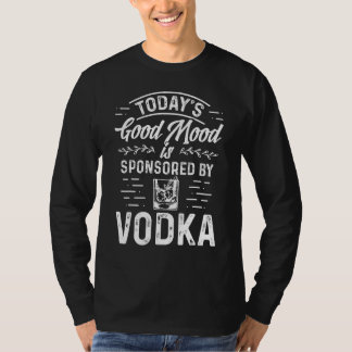 Todayu2019sの良い気分Vodka Driがスポンサーおもしろい Tシャツ