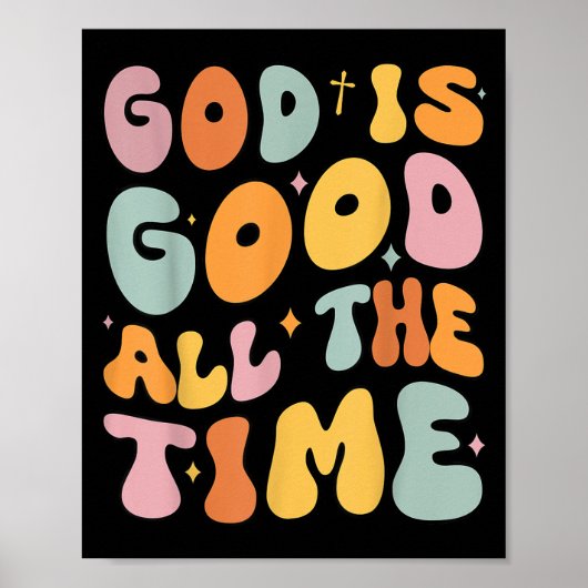 Toddler God Is Good All The Time Christian Groovy  ポスター (正面)