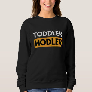Toddler Hodler Crypto Dogecoin Bitcoin Ethereum スウェットシャツ