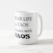 Toddler Life a/k/a TaosがCHAOSで韻を踏む コーヒーマグカップ (正面右)