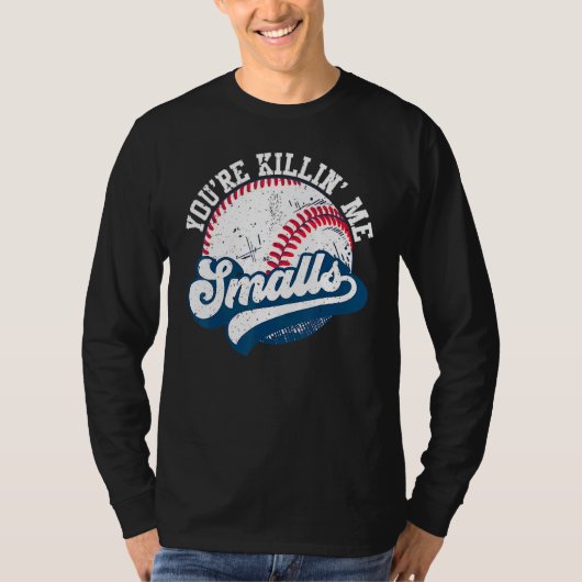 Toddler Softball You're Killin Me Smalls Tシャツ (正面)