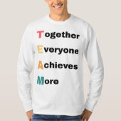 Together Everyone Achieves More 2 Tシャツ (正面)