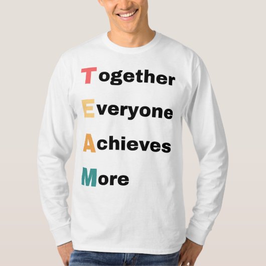 Together Everyone Achieves More 2 Tシャツ (正面)