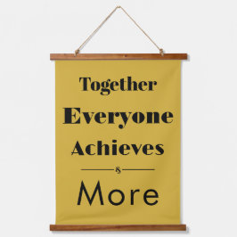 Together Everyone Achieves More - Metallic Gold 吊り下げ型タペストリー