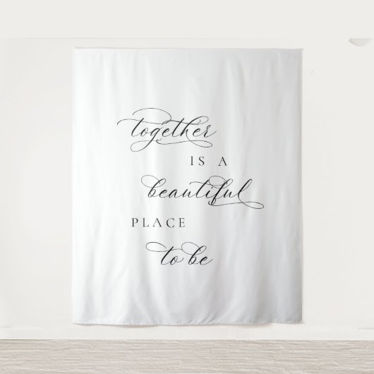 Together Is a Beautiful Place to Be ウェディングバナー タペストリー (正面)