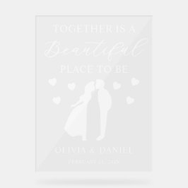 Together is a Beautiful Place to Be Custom Wedding アクリルサイン