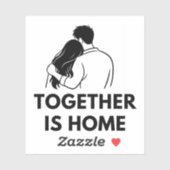 Together Is Home Minimal Vinyl Sticker シール (シート)