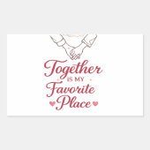 Together Is My Favorite Place Romantic Love Sticke 長方形シール (正面)