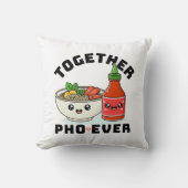 Together Pho Ever, Couples Pun, Pho Pillow クッション (正面)