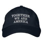 TOGETHER  WE ARE AMERICA Embroidered Hat 刺繍入りキャップ (正面)