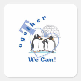 Together We Can | Motivational quote T-shirt  スクエアシール