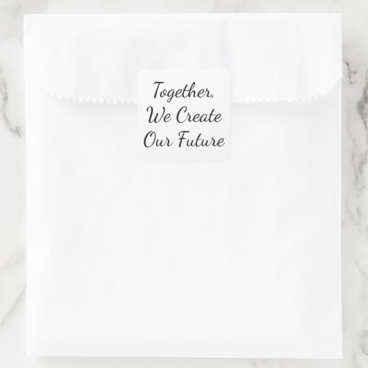 Together, We Create Our Future スクエアシール (バッグ)