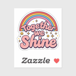 Together We Shine – Rainbow Retro Pride Quote シール