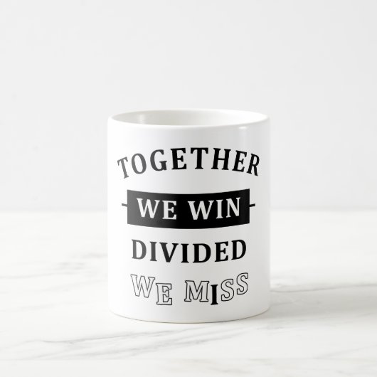 Together We Win - Divided We Miss コーヒーマグカップ (中央)