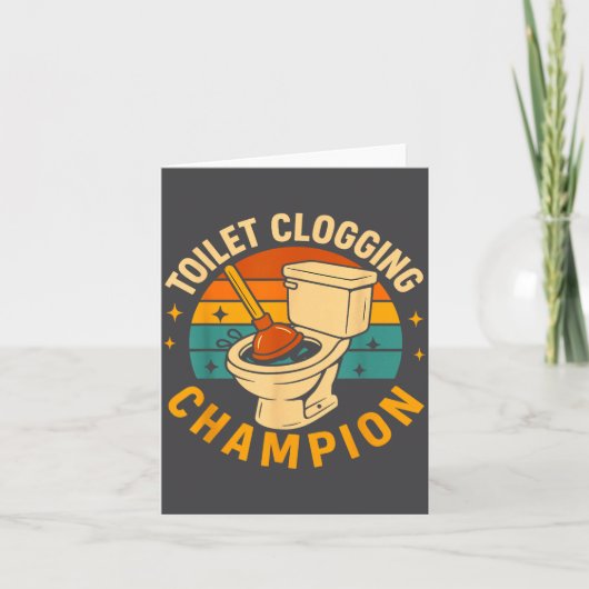 Toilet Clogging Chamon Funny Bathroom Clogger Quot カード (正面)