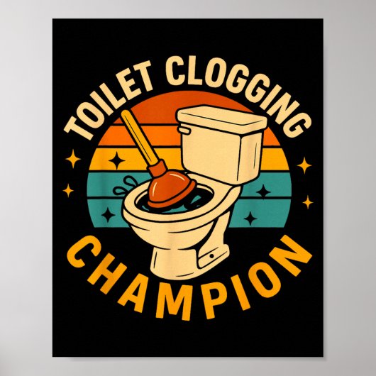 Toilet Clogging Chamon Funny Bathroom Clogger Quot ポスター (正面)