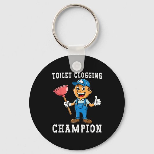 Toilet Clogging Chamon Funny Plumber Humor Joke Da キーホルダー (正面)