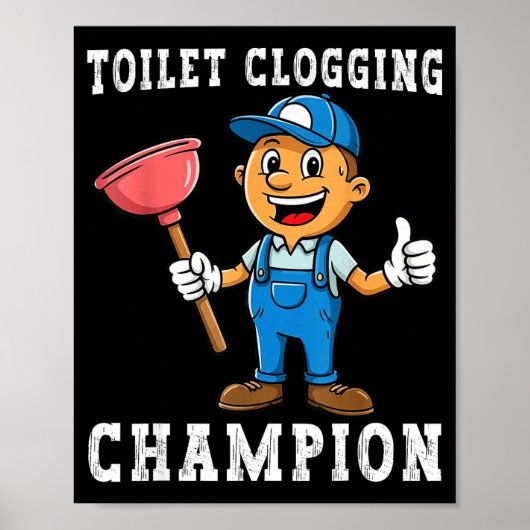 Toilet Clogging Chamon Funny Plumber Humor Joke Da ポスター (正面)