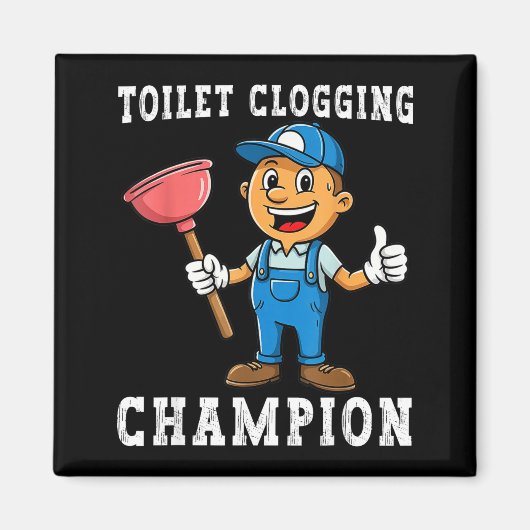 Toilet Clogging Chamon Funny Plumber Humor Joke Da マグネット (正面)