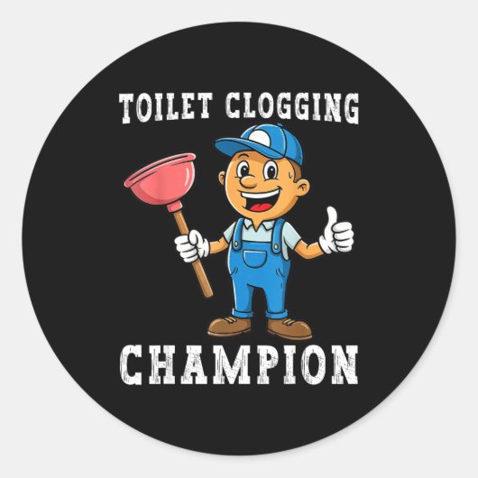 Toilet Clogging Chamon Funny Plumber Humor Joke Da ラウンドシール (正面)