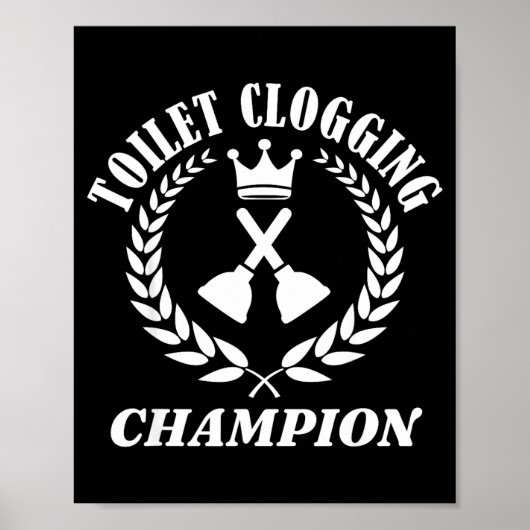 Toilet Clogging Chamon Funny Sarcastic ポスター (正面)