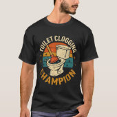 Toilet Clogging Chamon Tee Funny Meme  Tシャツ (正面)