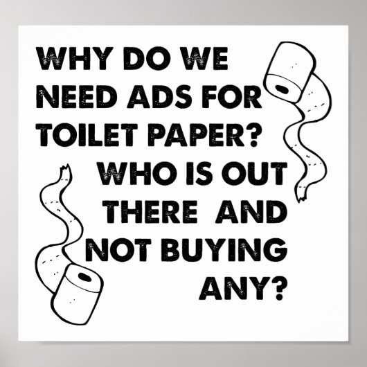 Toilet Paper Ads Funny Poster ポスター (正面)