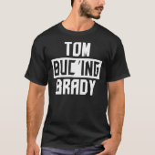 Tom-Buc&x27;ing-BradyクラシックTシャツ Tシャツ (正面)