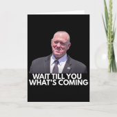 Tom Homan Border Czar Wait Till You See What's Com カード (正面)