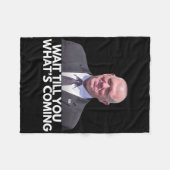 Tom Homan Border Czar Wait Till You See What's Com フリースブランケット (正面(横))