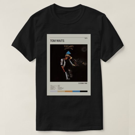 TOM WAITS BAND CLOSING TIME ALBUM Cover TOM WAITS Tシャツ (デザイン正面)