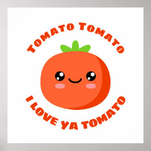 Tomato Tomato I love ya Tomato ポスター