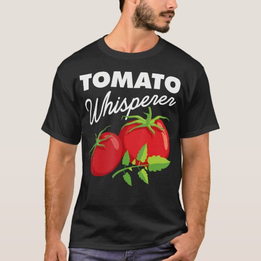 Tomato Whisperer Funny Vegan Farmer Garden Farm Lo Tシャツ (正面)
