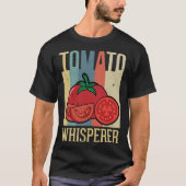 Tomato Whisperer Gardening  1 Tシャツ (正面)