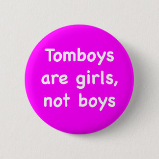 Tomboys are girls, not boys 缶バッジ