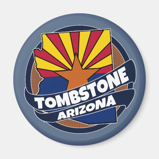 Tombstoneアリゾナ州旗バーストマグネット マグネット (正面)