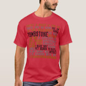 Tombstone Movie Quotes gift Tシャツ (正面)
